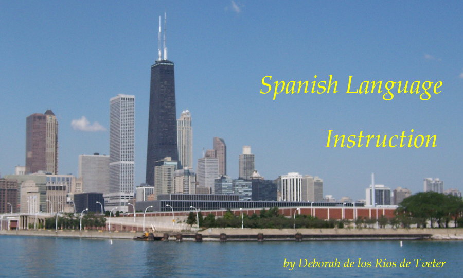 Spanish Language
Instruction in Chicago by Deborah de los Rios de Tveter